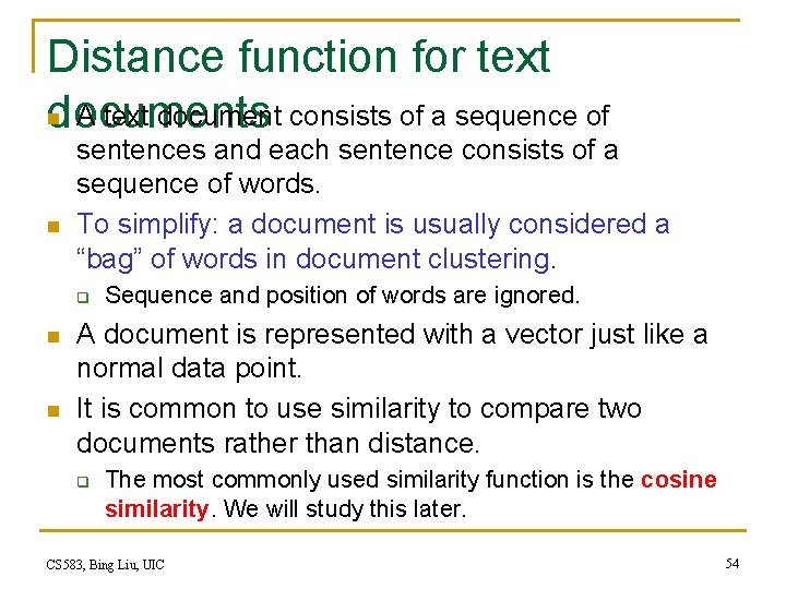 Distance function for text n A text document consists of a sequence of documents Distance function for text n A text document consists of a sequence of documents