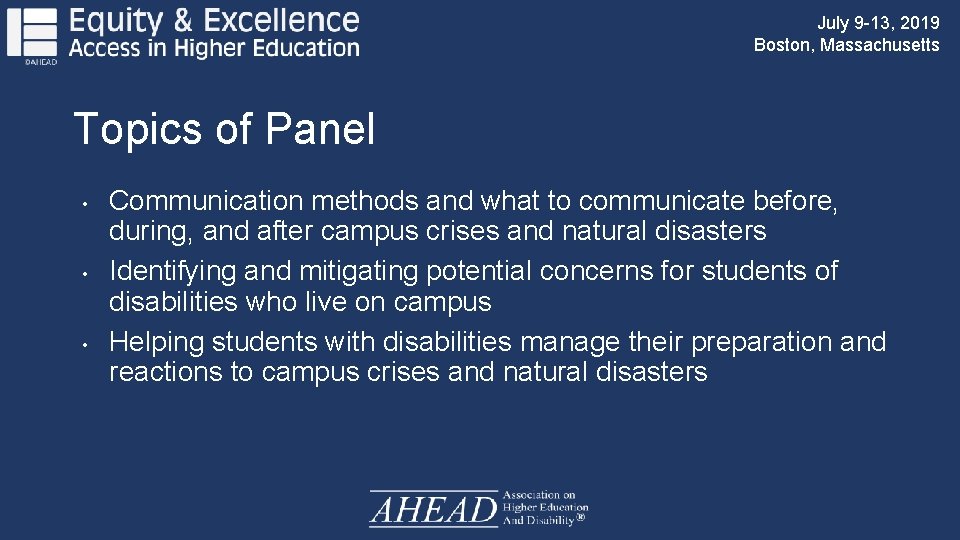 July 9 -13, 2019 Boston, Massachusetts Topics of Panel • • • Communication methods