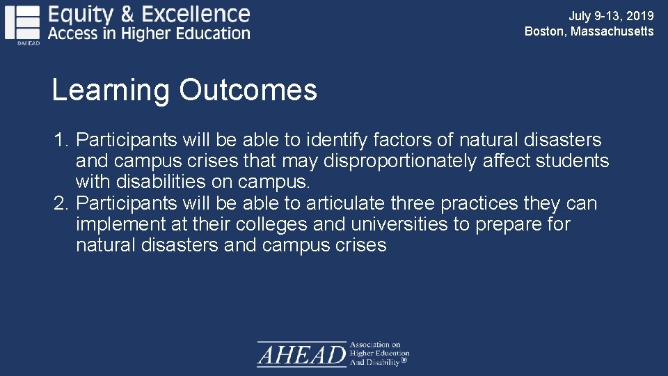 July 9 -13, 2019 Boston, Massachusetts Learning Outcomes 1. Participants will be able to