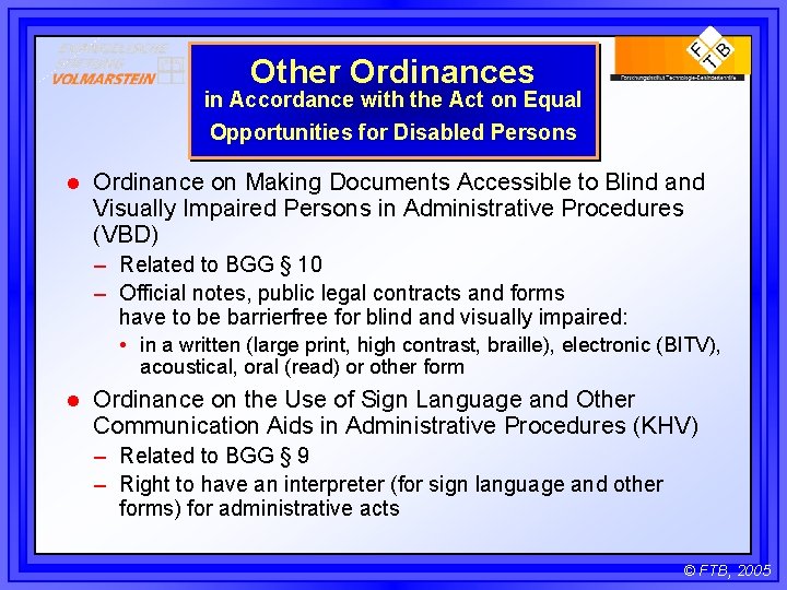 Other Ordinances in Accordance with the Act on Equal Opportunities for Disabled Persons l