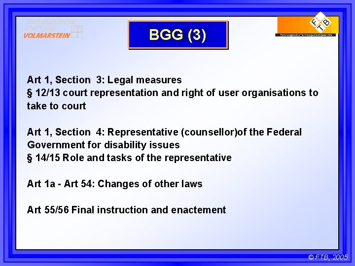 BGG (3) Art 1, Section 3: Legal measures § 12/13 court representation and right