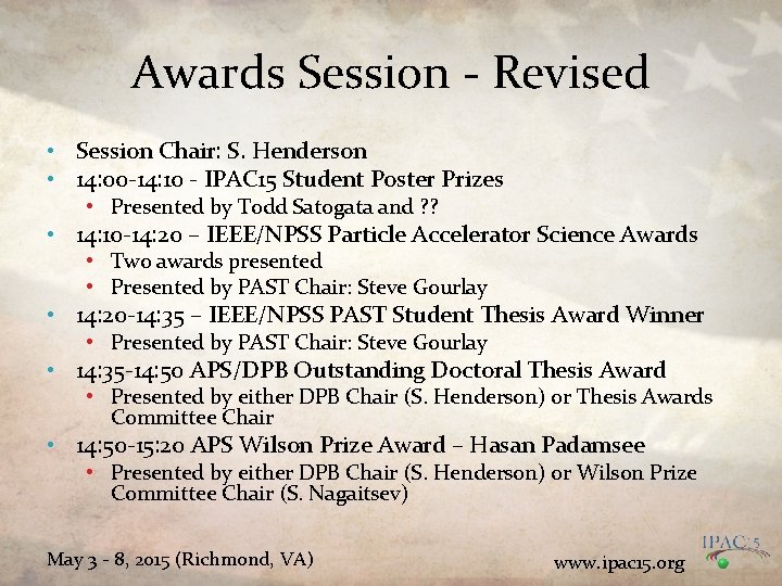 Awards Session - Revised • Session Chair: S. Henderson • 14: 00 -14: 10