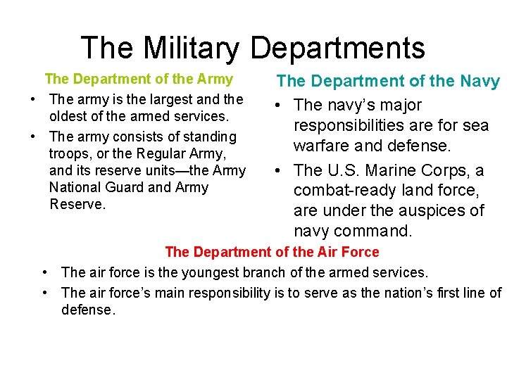 The Military Departments The Department of the Army • The army is the largest