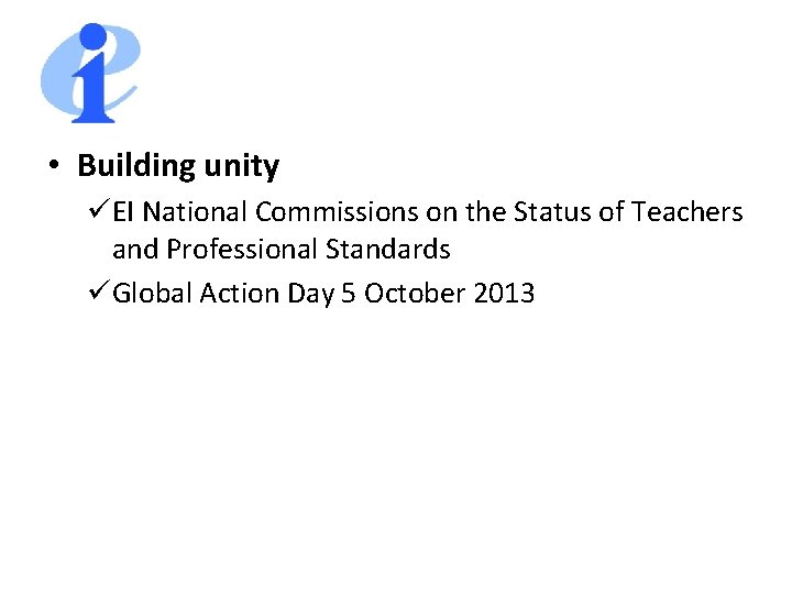  • Building unity üEI National Commissions on the Status of Teachers and Professional