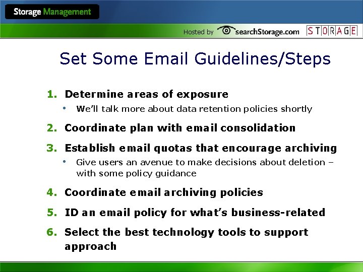 Hosted by Set Some Email Guidelines/Steps 1. Determine areas of exposure • We’ll talk