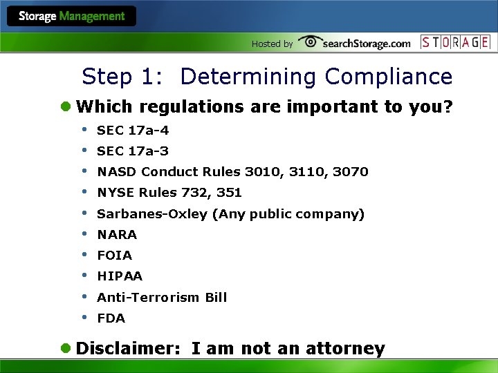 Hosted by Step 1: Determining Compliance l Which regulations are important to you? •