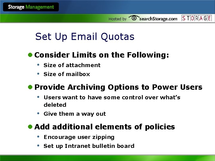 Hosted by Set Up Email Quotas l Consider Limits on the Following: • Size