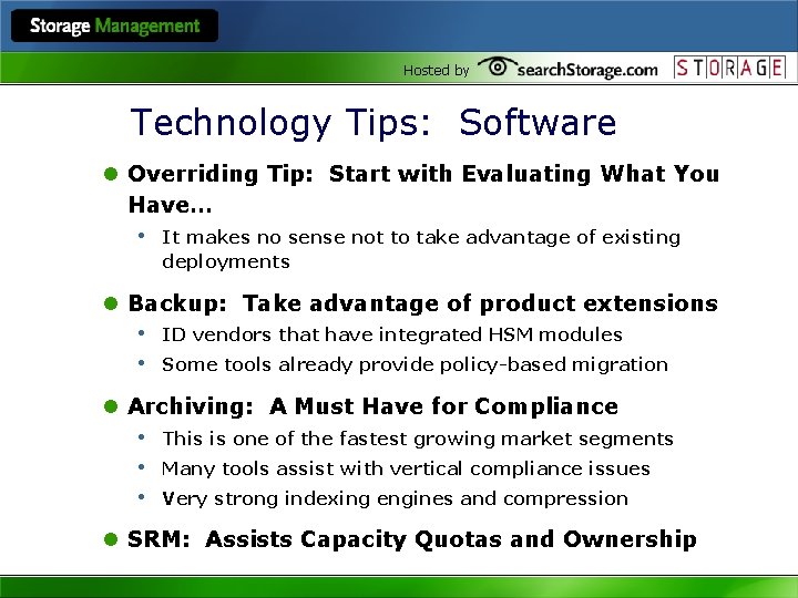 Hosted by Technology Tips: Software l Overriding Tip: Start with Evaluating What You Have…