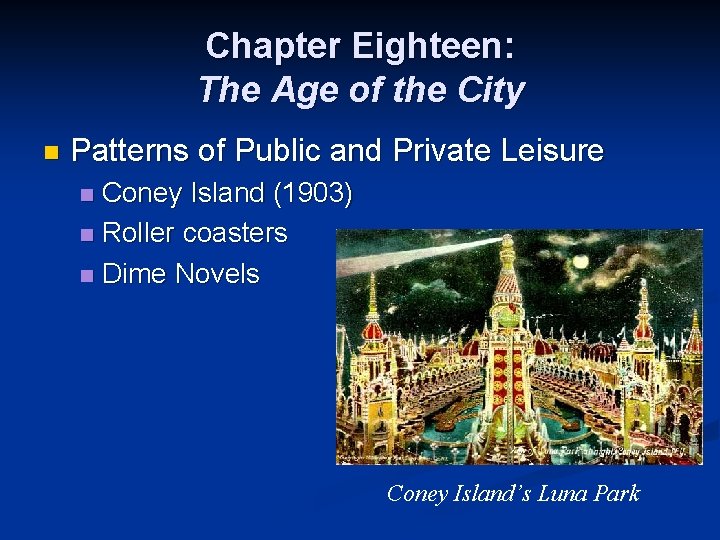 Chapter Eighteen: The Age of the City n Patterns of Public and Private Leisure