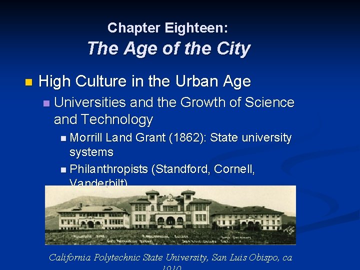 Chapter Eighteen: The Age of the City n High Culture in the Urban Age