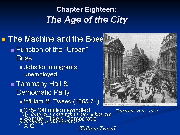 Chapter Eighteen: The Age of the City n The Machine and the Boss n