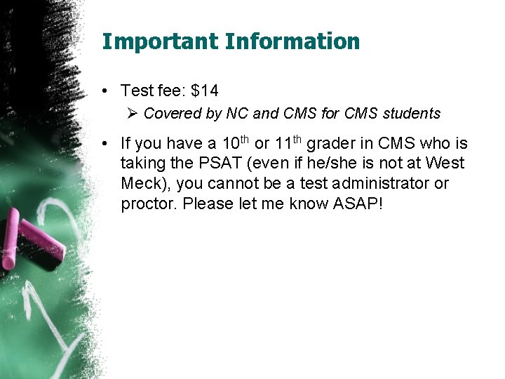 Important Information • Test fee: $14 Ø Covered by NC and CMS for CMS