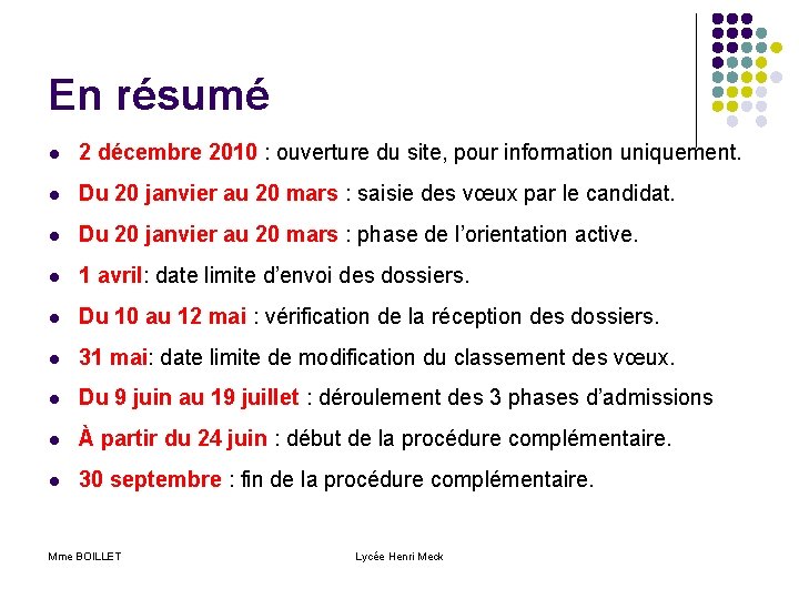 En résumé l 2 décembre 2010 : ouverture du site, pour information uniquement. l