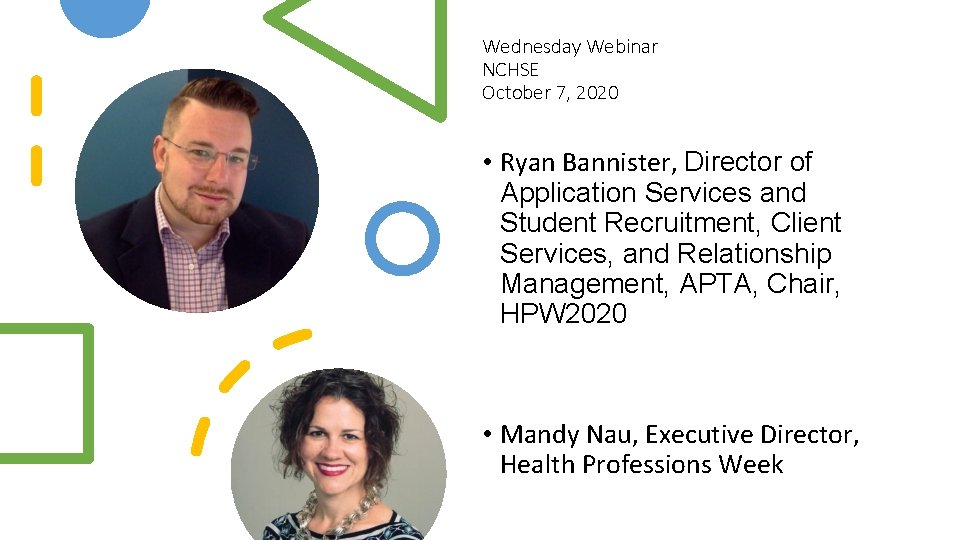Wednesday Webinar NCHSE October 7, 2020 • Ryan Bannister, Director of Application Services and