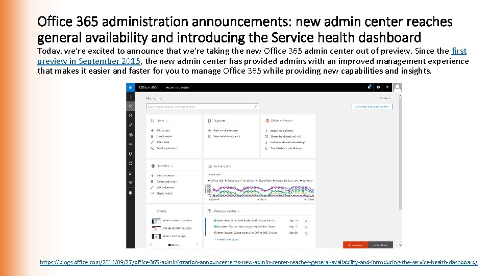Office 365 administration announcements: new admin center reaches general availability and introducing the Service