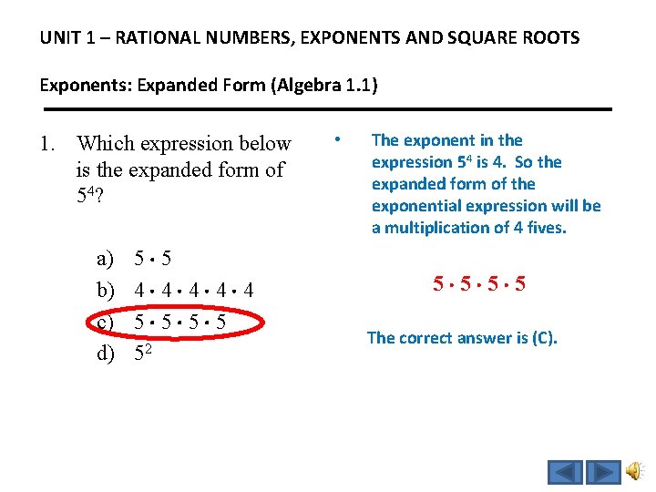 UNIT 1 – RATIONAL NUMBERS, EXPONENTS AND SQUARE ROOTS Exponents: Expanded Form (Algebra 1.