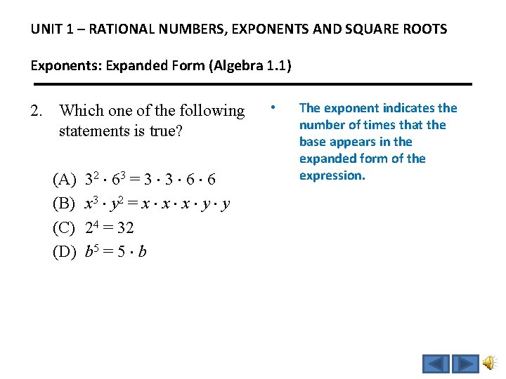 UNIT 1 – RATIONAL NUMBERS, EXPONENTS AND SQUARE ROOTS Exponents: Expanded Form (Algebra 1.