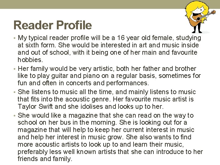 Reader Profile • My typical reader profile will be a 16 year old female,