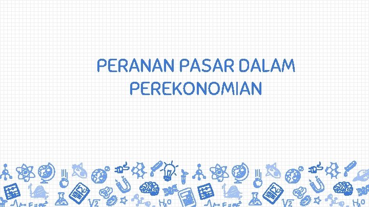 PERANAN PASAR DALAM PEREKONOMIAN 