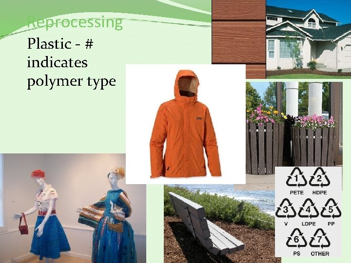 Reprocessing Plastic - # indicates polymer type 