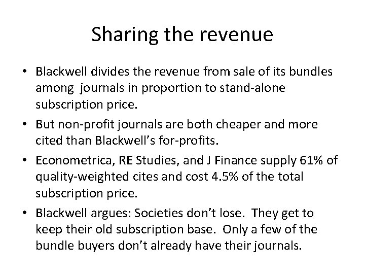 Sharing the revenue • Blackwell divides the revenue from sale of its bundles among