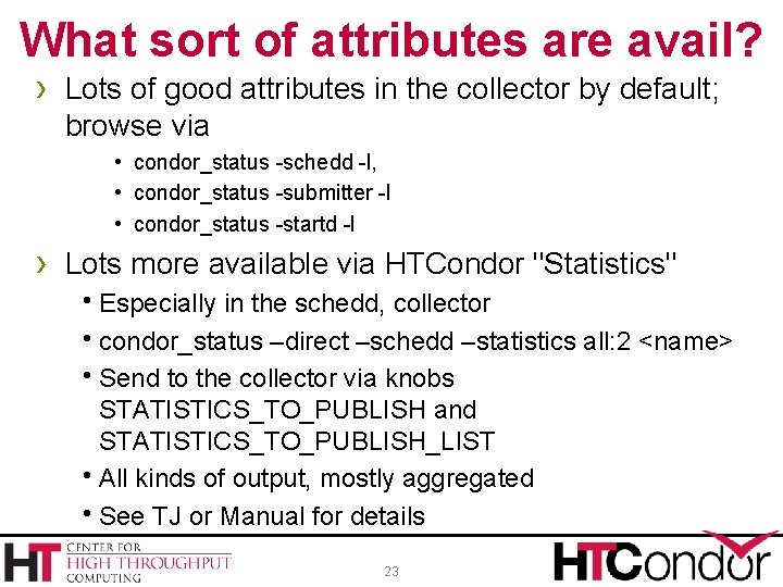 What sort of attributes are avail? › Lots of good attributes in the collector