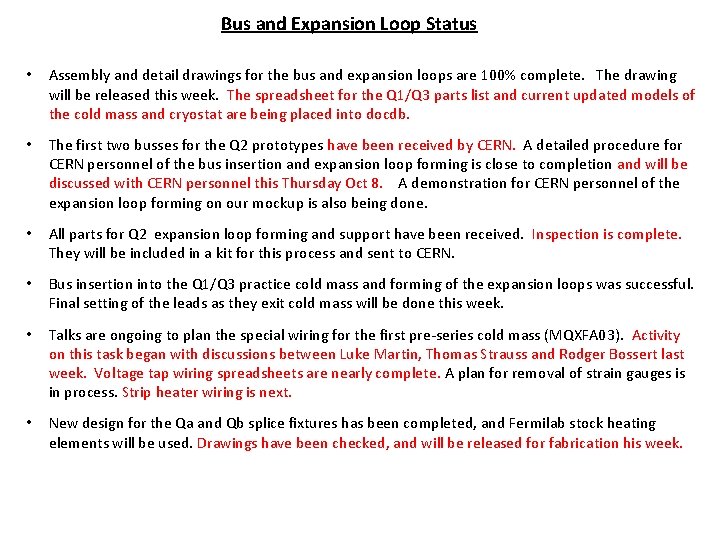 Bus and Expansion Loop Status • Assembly and detail drawings for the bus and