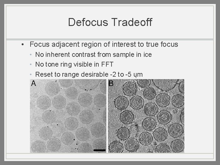 Defocus Tradeoff • Focus adjacent region of interest to true focus • No inherent
