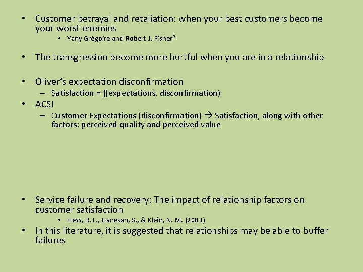  • Customer betrayal and retaliation: when your best customers become your worst enemies