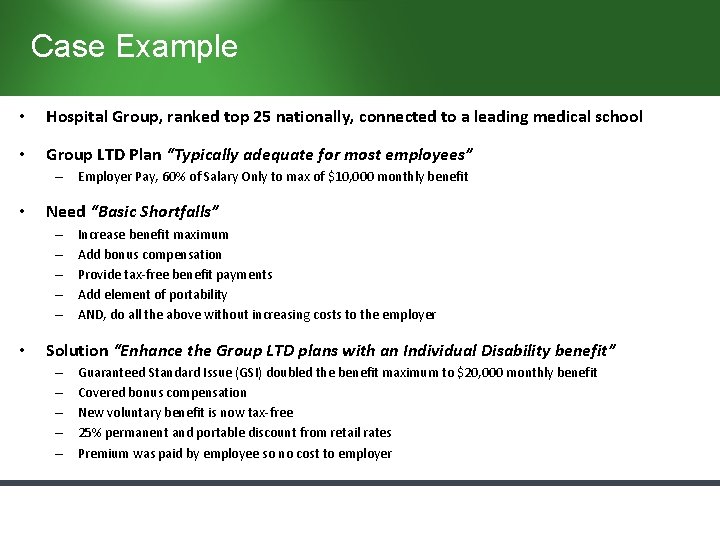 Case Example • Hospital Group, ranked top 25 nationally, connected to a leading medical