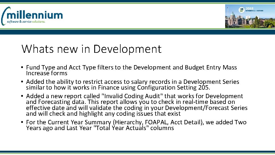 Whats new in Development • Fund Type and Acct Type filters to the Development