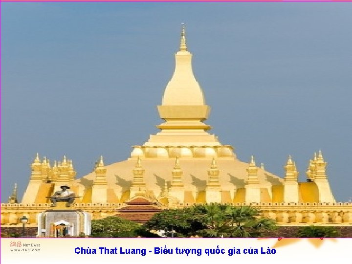 Chùa That Luang - Biểu tượng quốc gia của Lào 