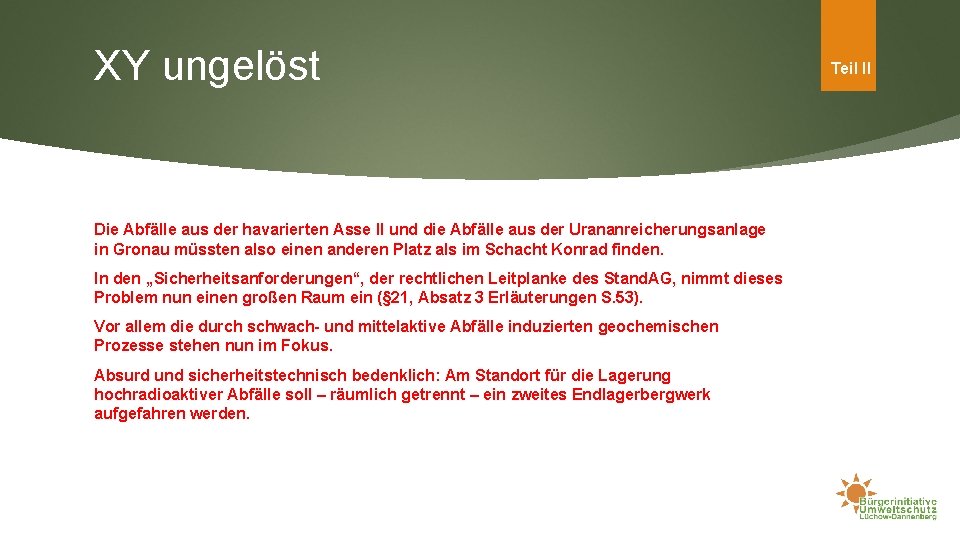 XY ungelöst Die Abfälle aus der havarierten Asse II und die Abfälle aus der