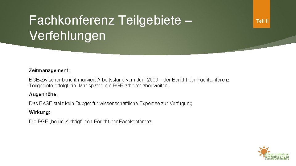 Fachkonferenz Teilgebiete – Verfehlungen Zeitmanagement: BGE-Zwischenbericht markiert Arbeitsstand vom Juni 2000 – der Bericht