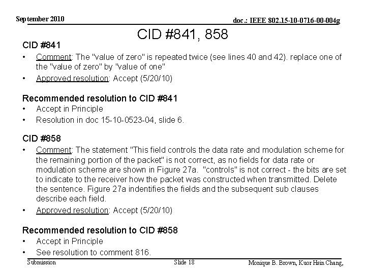 September 2010 CID #841 • • doc. : IEEE 802. 15 -10 -0716 -00