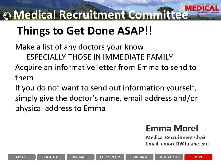 Medical Recruitment Committee Things to Get Done ASAP!! Make a list of any doctors