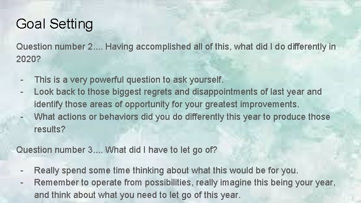 Goal Setting Question number 2. . Having accomplished all of this, what did I