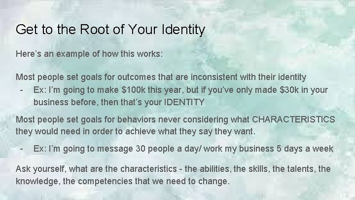 Get to the Root of Your Identity Here’s an example of how this works: