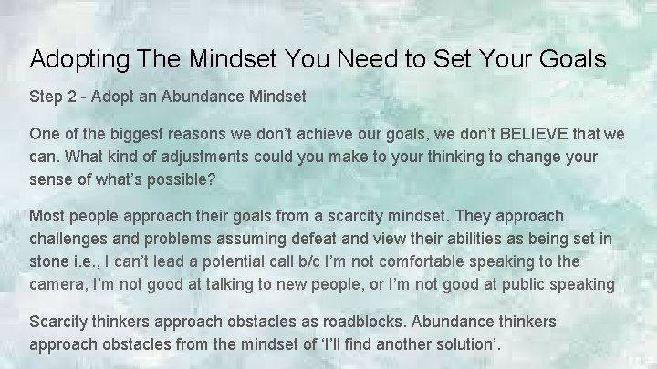 Adopting The Mindset You Need to Set Your Goals Step 2 - Adopt an