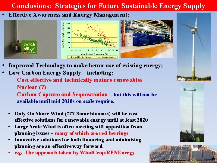 Conclusions: Strategies for Future Sustainable Energy Supply • Effective Awareness and Energy Management; •