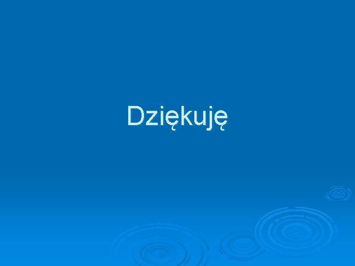 Dziękuję 