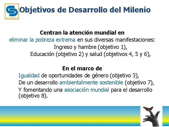 Objetivos de Desarrollo del Milenio Centran la atención mundial en eliminar la pobreza extrema