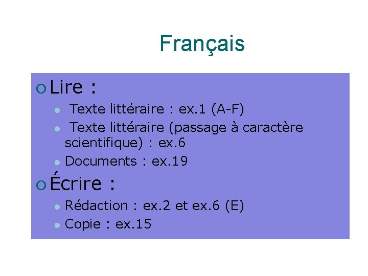 Français Lire : Texte littéraire : ex. 1 (A-F) Texte littéraire (passage à caractère