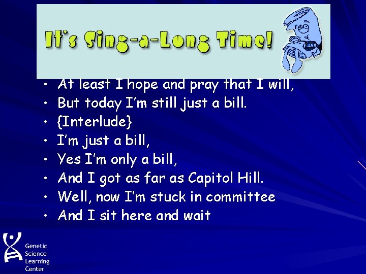  • • At least I hope and pray that I will, But today