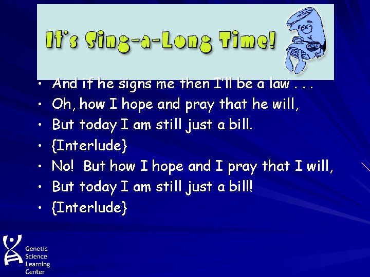  • And if he signs me then I’ll be a law. . .