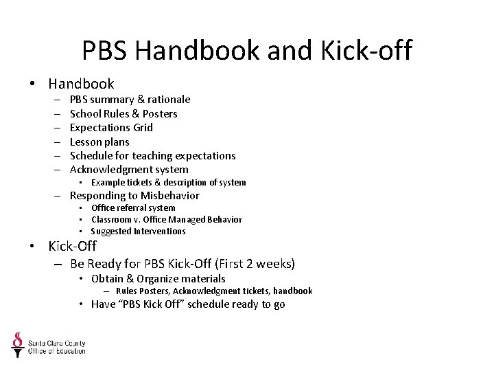 PBS Handbook and Kick-off • Handbook – – – PBS summary & rationale School