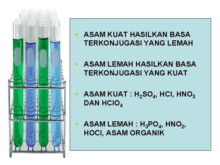 • • ASAMKUATHASILKANBASA TERKONJUGASIYANGLEMAH • • ASAMLEMAHHASILKANBASA TERKONJUGASIYANGKUAT • • ASAMKUAT: : HH • • ASAMKUATHASILKANBASA TERKONJUGASIYANGLEMAH • • ASAMLEMAHHASILKANBASA TERKONJUGASIYANGKUAT • • ASAMKUAT: : HH