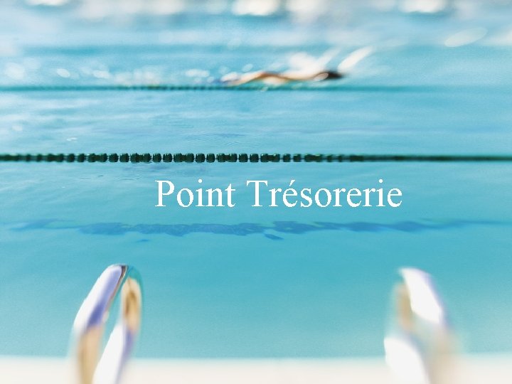 Point Trésorerie 