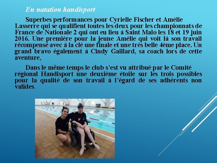 En natation handisport Superbes performances pour Cyrielle Fischer et Amélie Lasserre qui se qualifient