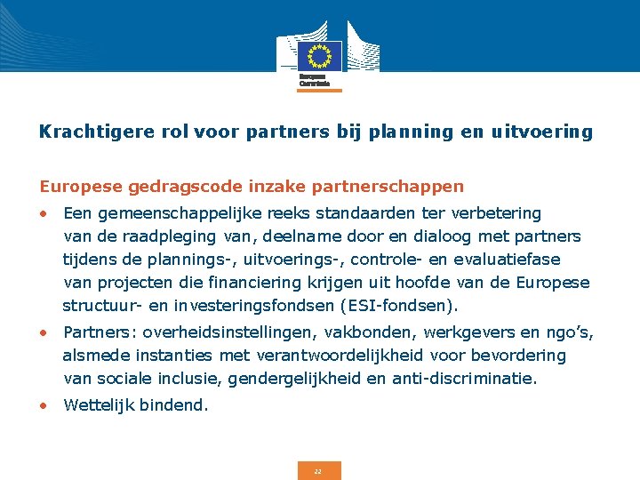 Krachtigere rol voor partners bij planning en uitvoering Europese gedragscode inzake partnerschappen • Een